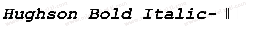 Hughson Bold Italic字体转换